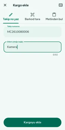 Kargo ekle ekranı, Takip no yaz sekmesi: bir takip numarası ve 'Kamera' etiketi girilmiş, altta Kargoyu ekle düğmesi.