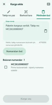 Metinden bul sekmesi: yapıştırılan kargo mesajında bir numara bulunmuş, firma seçilmesi bekleniyor.